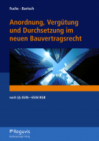 Abbildung: Anordnung, Vergütung und Durchsetzung im neuen Bauvertragsrecht 