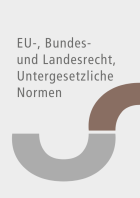 Abbildung: EU-Recht, Bundesrecht, Landesrecht, untergesetzliche Normen Vergaberecht